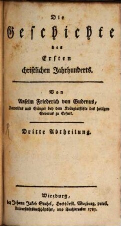 Die Geschichte des Ersten christlichen Jahrhunderts, 3. [Darinn die übrigen Begebenheiten dieses Jahrhunderts bis zu des Kaisers Trajanus Regierung fortgesetzet werden]