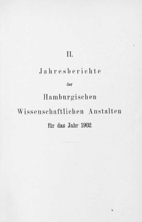 II. Jahresberichte der wissenschaftlichen Anstalten.