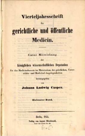 Vierteljahrsschrift für gerichtliche und öffentliche Medicin. 7. 1855