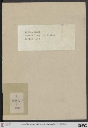 Ausstellung von Werken Hugo Vogel : Januar-Februar 1911
