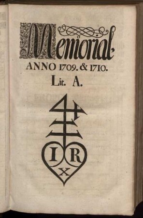 Memorial. Anno 1709. & 1710. Lit. A.