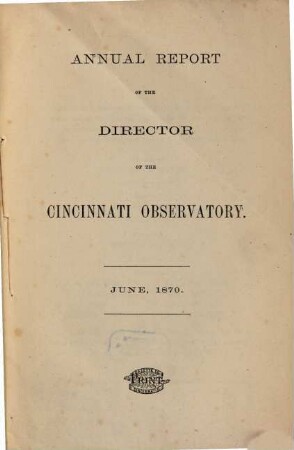 Inaugural report of the director of the Cincinnati Observatory. 1870, Juni