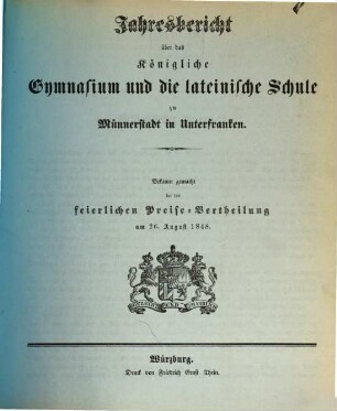 Jahresbericht über das Königl. Gymnasium Münnerstadt : für das Studienjahr ... ; bekannt gemacht bei der feierlichen Preise-Vertheilung am ... 1848