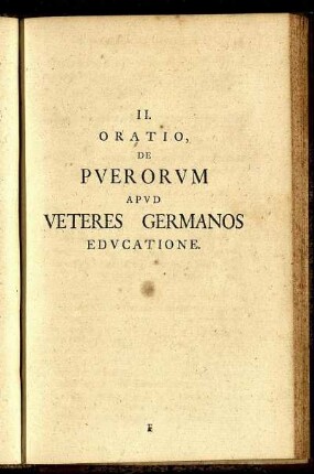 II. Oratio, De Puerorum Apud Veteres Germanos Educatione.