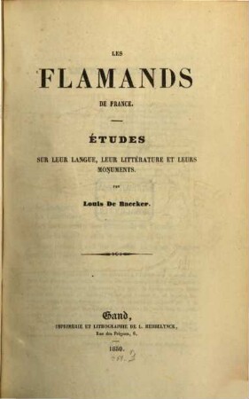 Les Flamands de France : Etudes sur leur langue, leur littérature et leurs monuments