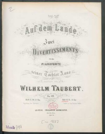 Heft 2: Auf dem Lande : zwei Divertissements für das Pianoforte; op. 109.