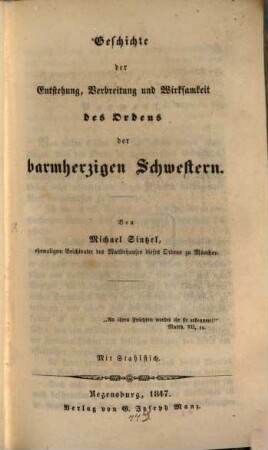 Geschichte der Entstehung, Verbreitung und Wirksamkeit des Ordens der barmherzigen Schwestern