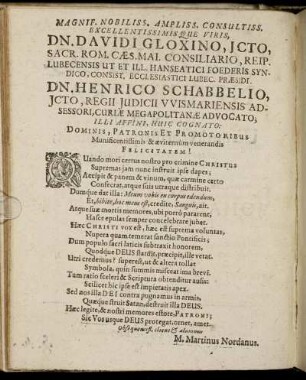 [...] Viris, Dn. Davidi Gloxino [...] Dn. Henrico Schabbelio [...]