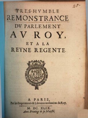Tres-humble remonstrance du parlement au Roy et la Reyne regente