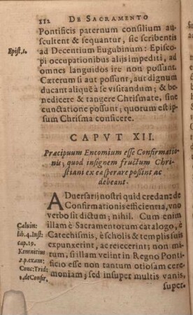 Capvt XII. Praecipuum Encomium esse Confirmationis; quod insignem fructum Christiani ex ea sperare poßint ac debeant.