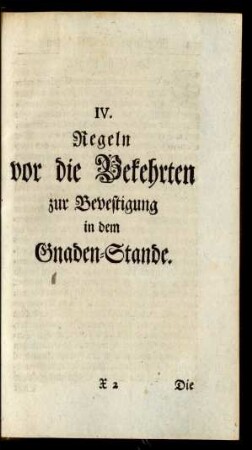 IV. Regeln vor die Bekehrten zur Bevestigung in dem Gnaden-Stande