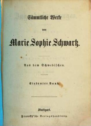 Jugenderinnerungen : Erzählung. Aus dem Schwedischen von Dr. C. Büchele. Sämmtl. Werke. 7. 8. Bnd., 1