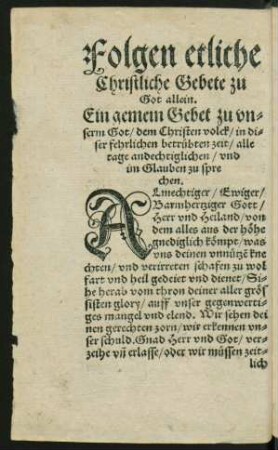 Folgen etliche Christliche Gebete zu Got allein.