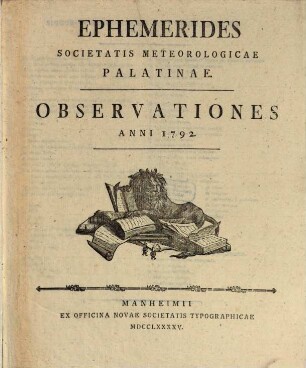Ephemerides Societatis Meteorologicae Palatinae : observationes anni .... 1792 (1795)