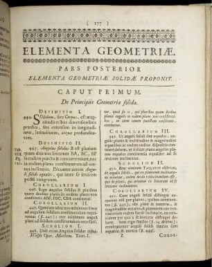 Elementa geometriæ. Pars Posterioar elementa geometriæ solidae proponit. Caput I - VI, de Principiis Geometria solide, de Sectione & Situ Planorum, de Solidorum Constructione, de Dimensione Solidorum, de Similitudine ac Ratione Solidorum, de Stereometria Doliorum.