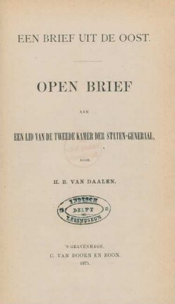 Een brief uit de Oost : open brief aan een lid van de Tweede Kamer der Staten-Generaal