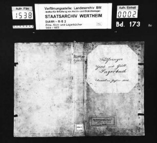 Sal- und Lagerbuch über diejenigen Zinsen und Gülten, welche die löbliche Abtei Bronnbach ... zu Pülfringen ... jährlich zu erheben hat (mit Vornamenregister)