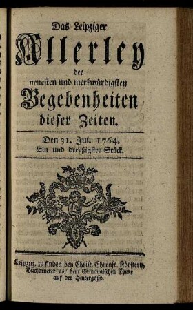 Den 31. Jul. 1764. Ein und dreyßigstes Stück.