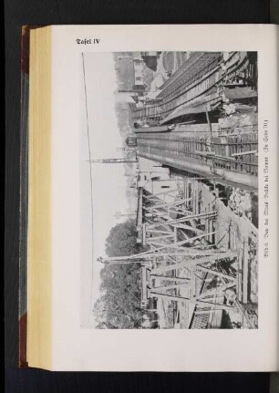 Tafel IV. Bild 6. Bau der Maas=Brücke bei Namur. (Zu Seite 70.)
