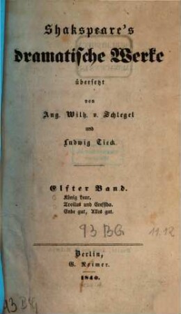 Shakspeare's dramatische Werke, 11. König Lear. Troilus und Cressida. Ende gut, Alles gut