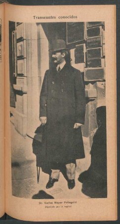 Dr. Carlos Meyer Pellegrini, diputado por la capital - [Retrato] : Transeúntes conocidos