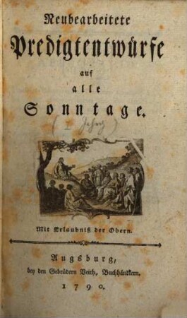Neubearbeitete Predigtentwürfe auf alle Sonntage, [1]