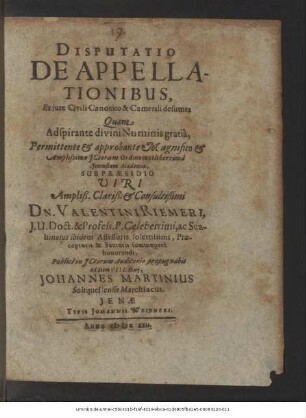 Disputatio De Appellationibus : Ex iure Civili Canonico & Camerali desumta