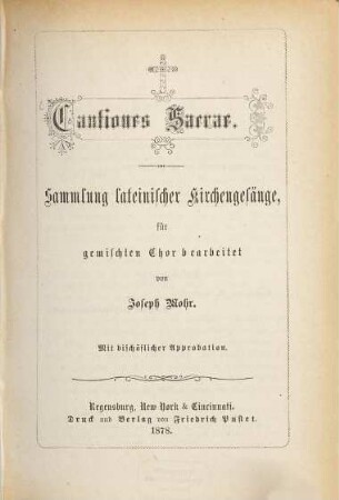 Cantiones sacrae : Sammlung lateinischer Kirchengesänge, für gemischten Chor