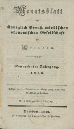 19.1840: Monatsblatt der Königlich Preuß. märkischen ökonomischen Gesellschaft zu Potsdam