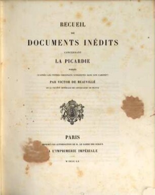 Recueil de documents inédits concernant la Picardie. 1