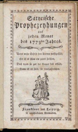 Satyrische Prophezeyhungen auf jeden Monat des 1773sten Jahres