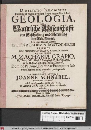 Dissertatio Philosophica Examinans placita quaedam scripti recentissimi sub tit: Geologia, sive Natürliche Wissenschafft von Erschaffung und Bereitung der Erd-Kugel