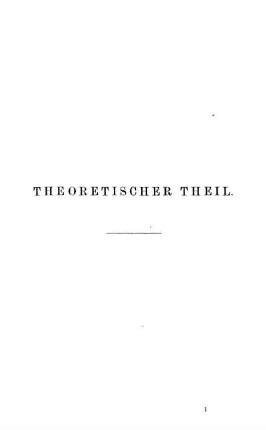 Theoretischer Theil. Einleitung.