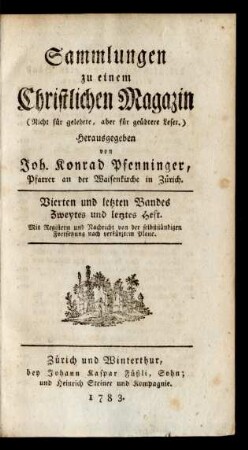 Vierten und letzten Bandes, Zweytes und letztes Heft: Sammlungen zu einem Christlichen Magazin