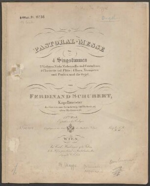 Pastoral-Messe : für 4 Singstimmen, 2 Violinen, Viola, Violoncello u. Contrabass, 1 Clarinette (oder Flöte), 1 Horn, Trompeten u. Pauken u. d. Orgel ; 13. W.