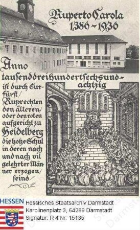 Heidelberg, Universität / Außenansicht und alter Stich einer Vorlesung mit Text anlässlich der 550-Jahrfeier der Ruberto Carola 1386-1936