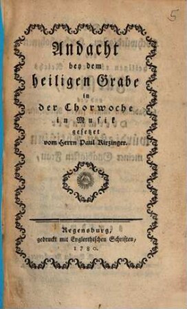 Andacht bey dem Heiligen Grabe in der Charwoche