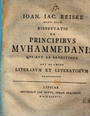 Ioan. Iac. Reiske diss. de principibus Muhammedanis, qui aut ab eruditione, aut ab amore literarum et literatorum claruerunt