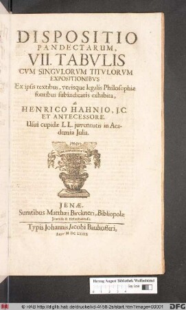 Dispositio Pandectarum : VII. Tabulis Cum Singulorum Titulorum Expositionibus