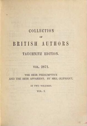 The heir presumptive and the heir apparent : in two volumes, 1