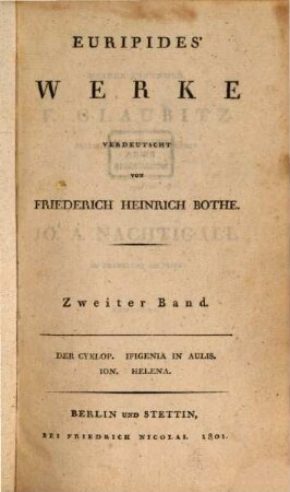 Euripides' Werke, 2. Der Cyklop. Ifigenia In Aulis. Ion. Helena
