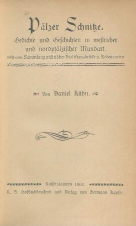 [1]: In westricher und nordpfälz. Mundart, nebst e. Sammlung pfälz. Dialektausdrücke u. Redensarten