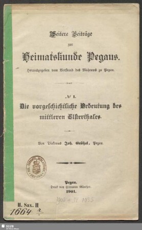 Die vorgeschichtliche Bedeutung des mittleren Elsterthales