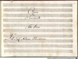 Semiramide riconosciuta - BSB Mus.ms. 186 : Opera // di // Semiramide // Atto I. // Dell Sig: Andrea Bernasconi // [spine title:] OPERA // SEMIRAM // IDE. // ATTO I.