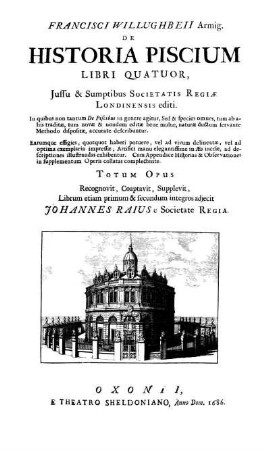 Francisci Willughbeii Armig. De Historia Piscium Libri Quatuor