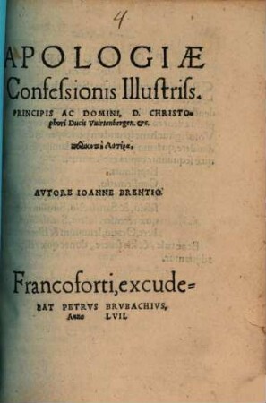 Apologiae Confessionis Illustriss. Principis Ac Domini, d. Christophori Ducis Vuirtenbergensis, &c. ... Perikopē Protē [- Postrema Pericope], Perikopē deutera