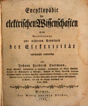 Encyklopädie der elektrischen Wissenschaften : als eine Vorbereitung zur näheren Kenntnis der Elektricität tabellarisch entworfen
