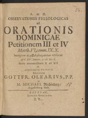 Observationes Philologicas ad Orationis Dominicae Petitionem III et IV Matth. VI, comm. IX. X. : benignae ... censurae ad d. XIV. Ianuar. A. M DCC V. ...