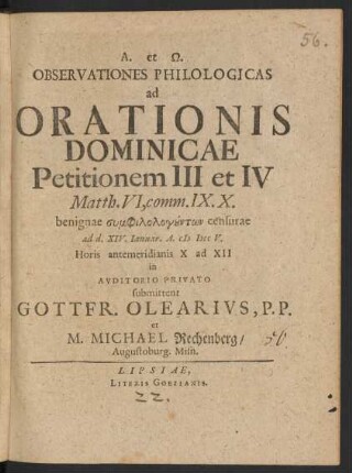 Observationes Philologicas ad Orationis Dominicae Petitionem III et IV Matth. VI, comm. IX. X. : benignae ... censurae ad d. XIV. Ianuar. A. M DCC V. ...