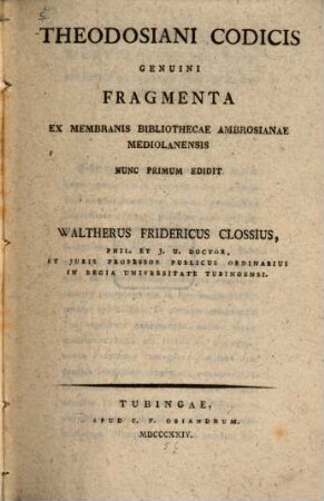 Theodosiani Codicis genuini fragmenta ex membranis Biblioth. Ambrosianae
